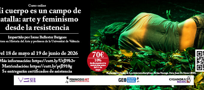 Curso Online Mi cuerpo es un campo de batalla: arte y feminismo desde la resistencia